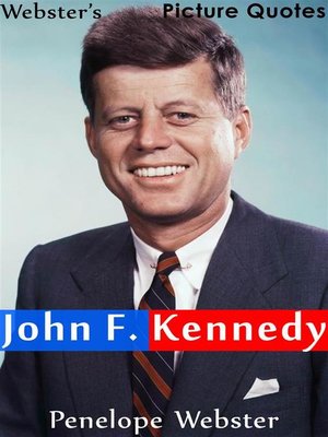 cover image of Webster's John F. Kennedy Picture Quotes